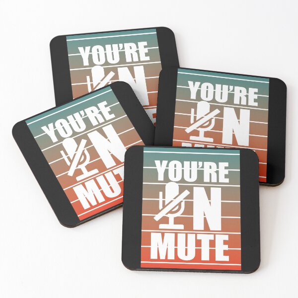Item preview, You're on Mute funny Home Office  designed and sold by btilyas.
