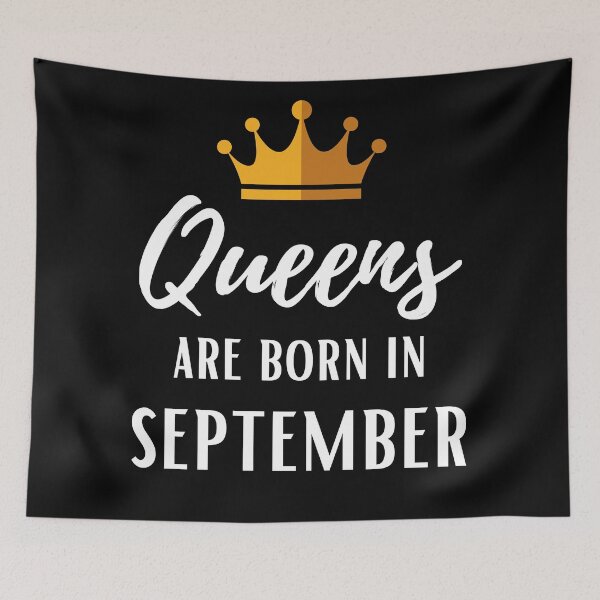 Item preview, Queens are born in September birthday designed and sold by OneTimeEngineer.