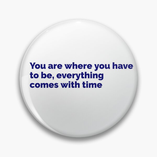 Item preview, Where you have to be in blue text designed and sold by Luccianos.
