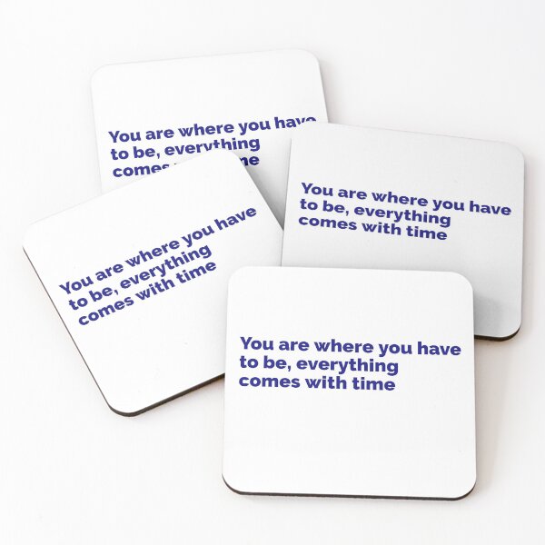Item preview, Where you have to be in blue text designed and sold by Luccianos.