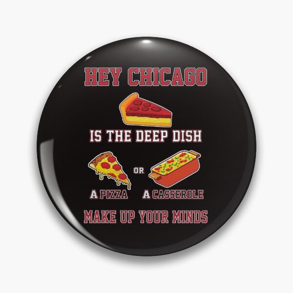 Item preview, Chicago Deep Dish Debate - A Pizza or A Casserole? designed and sold by astrodesigner.