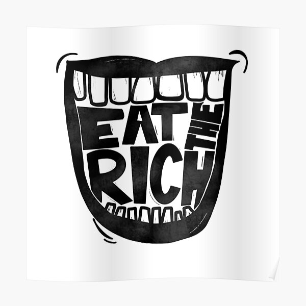 Eat The Rich Poster