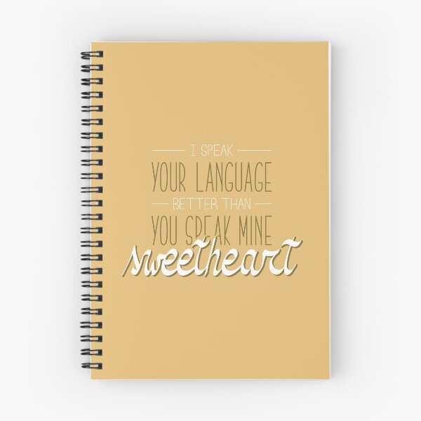 Item preview, I speak your language better than you speak mine sweetheart designed and sold by itsseameh.