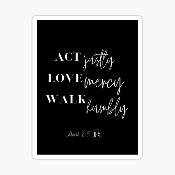Micah 6:8 Sticker