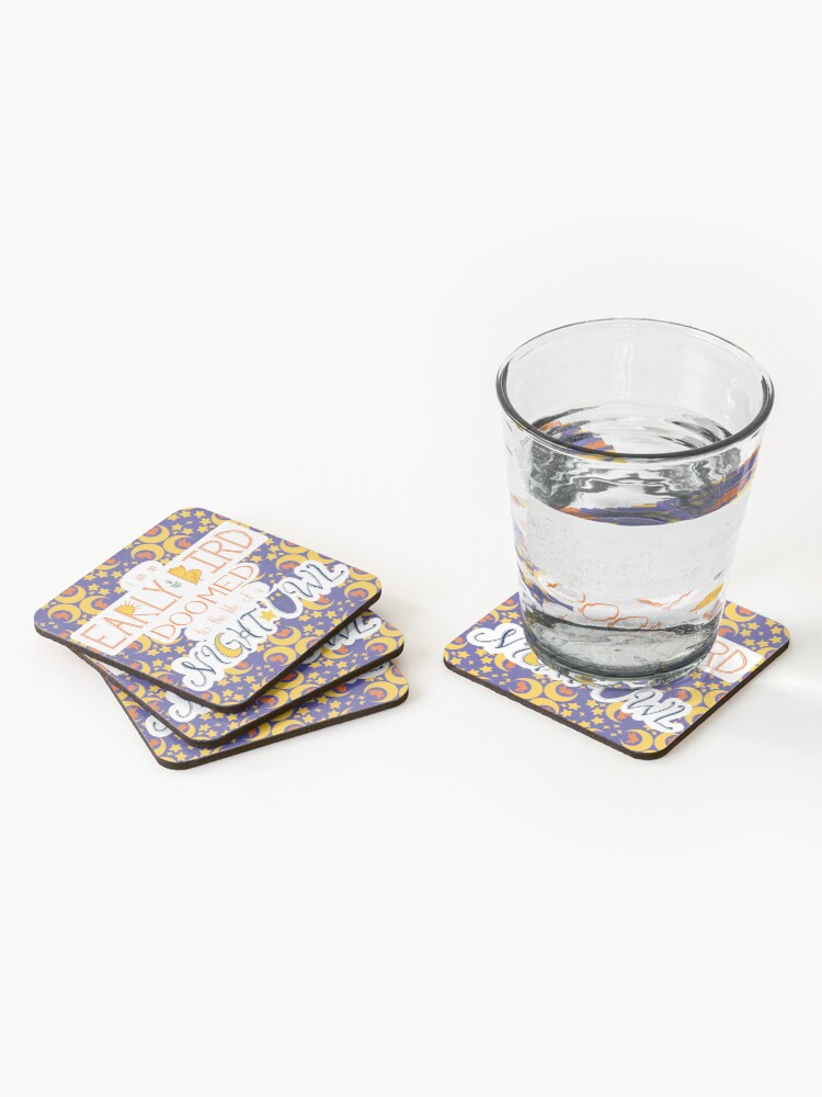 Alternate view of I am an Early Bird Doomed to the Life of a Night Owl (with pattern) Coasters (Set of 4)