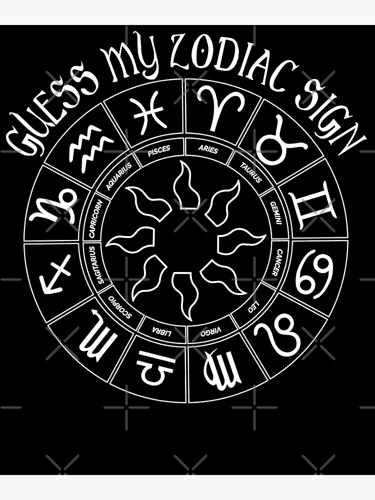 "Guess my Zodiac Sign Zodiac Sign Test Astronomy" Photographic Print "Guess my Zodiac Sign Zodiac Sign Test Astronomy" Photographic Print