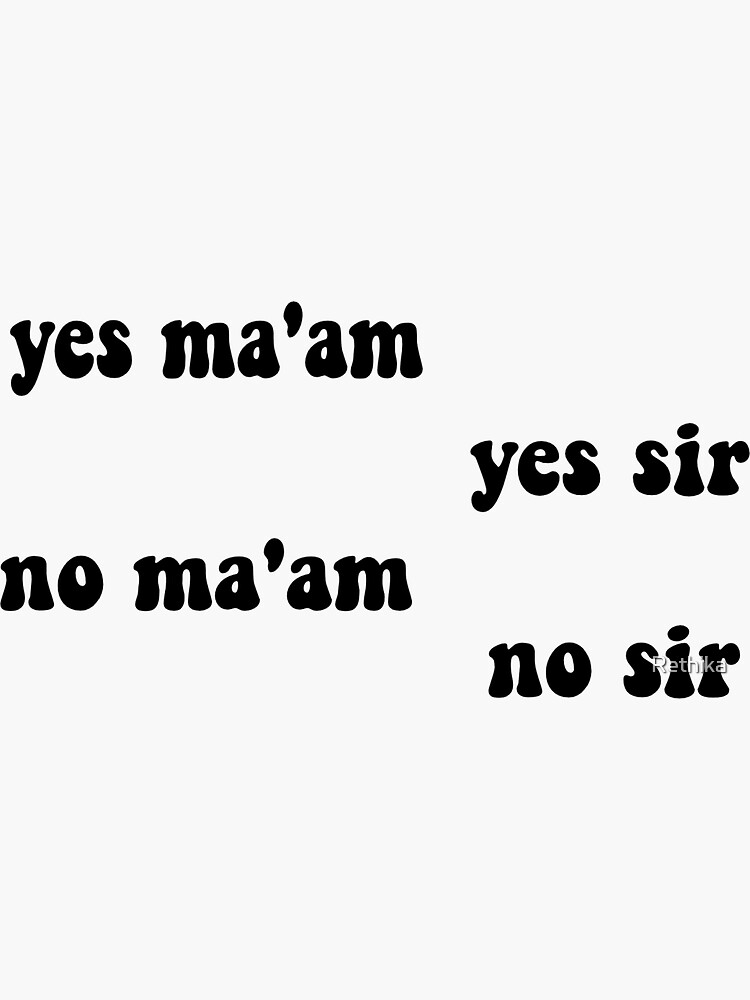 "yes ma'am sticker pack" Sticker for Sale by Rethika Redbubble