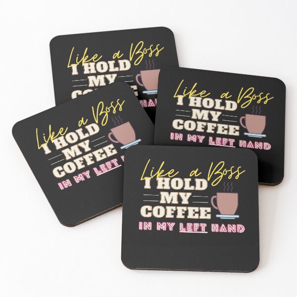 Item preview, I hold my coffee in my left hand, Lefty humor designed and sold by mustardblack.
