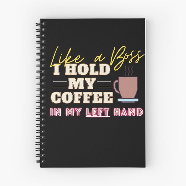 Item preview, I hold my coffee in my left hand, Lefty humor designed and sold by mustardblack.