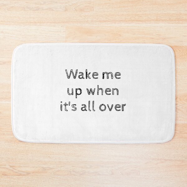 Item preview, Wake me up when it's all over designed and sold by antonioma.