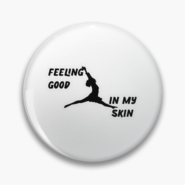 Item preview, Feeling Good in My Skin designed and sold by e-z4k.