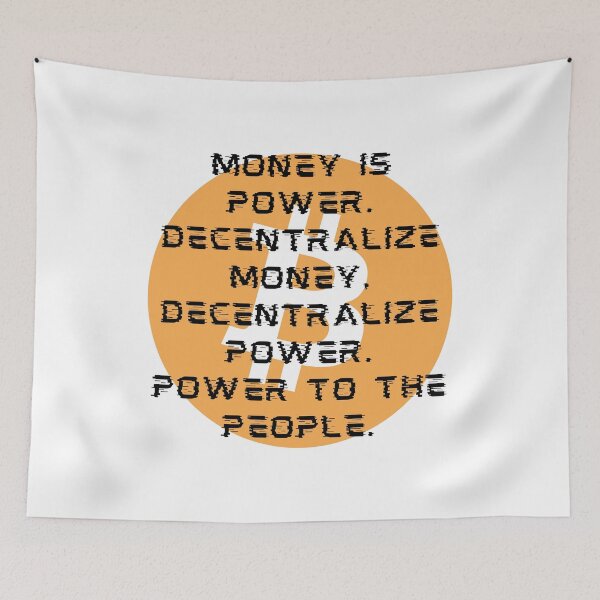 Item preview, Bitcoin, Decentralize Money, Power to the People designed and sold by WinningUniverse.