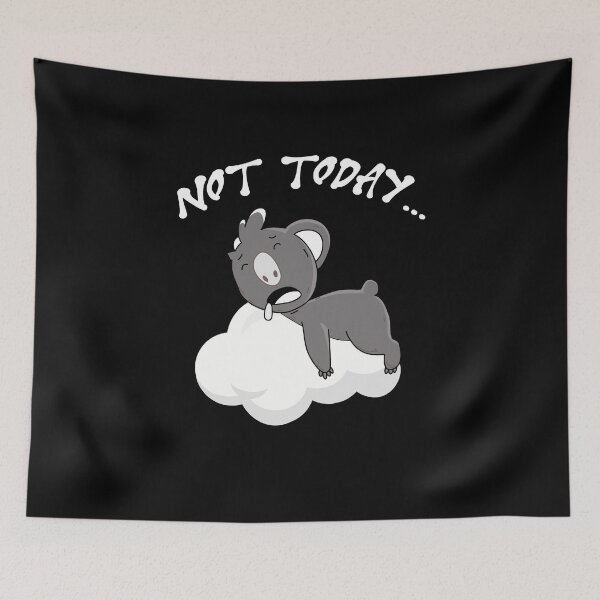Item preview, Not Today Koala Funny designed and sold by Marstore.