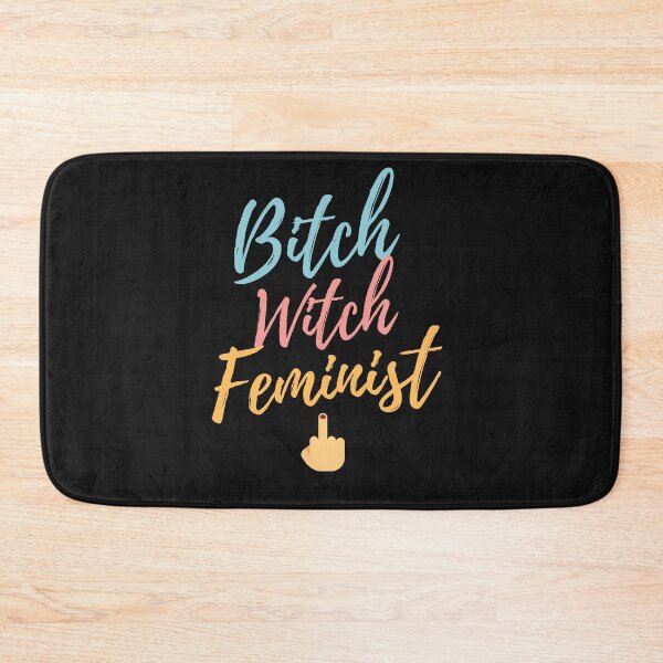 Item preview, B*tch, Witch, Feminist designed and sold by mustardblack.