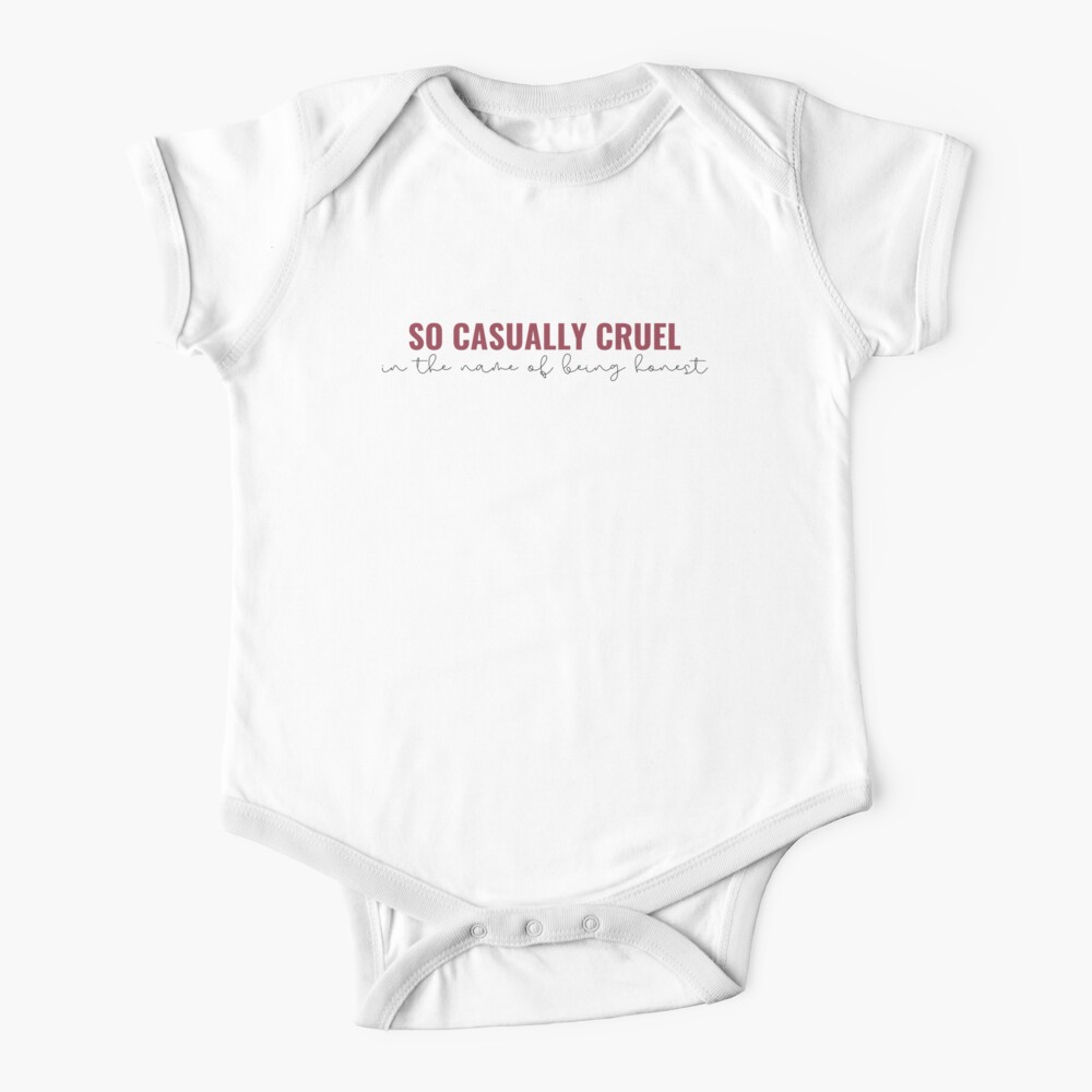 So Casually Cruel In The Name Of Being Honest All Too Well Taylor Swift Red Album Baby One Piece By Bombalurina Redbubble