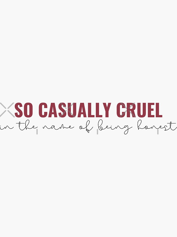 So Casually Cruel in the Name of Being Honest - All Too Well - Taylor Swift  RED Album | Sticker