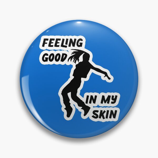 Item preview, Feeling Good in My Skin designed and sold by e-z4k.