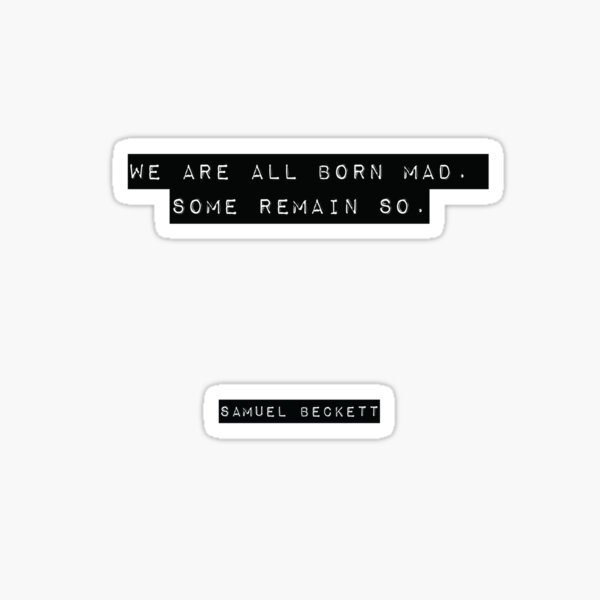 Item preview, Samuel Beckett Quote designed and sold by RJ123.