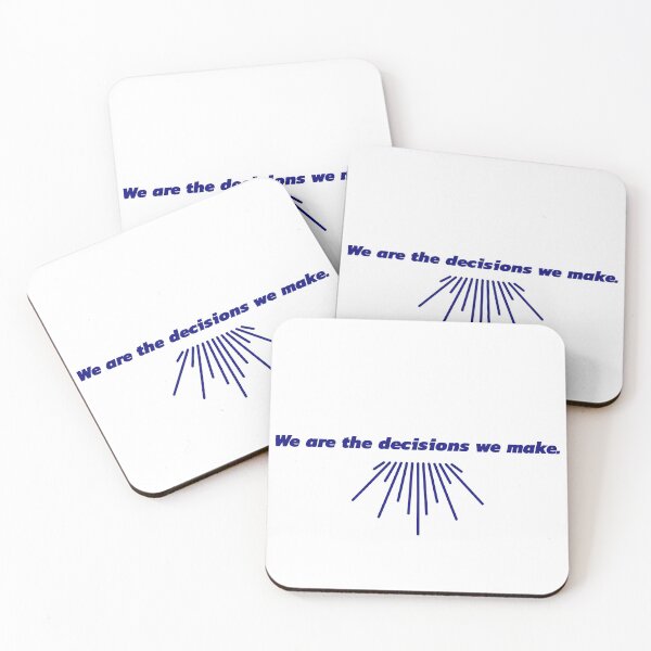 Item preview, We are the decisions we make in blue text.  designed and sold by Luccianos.