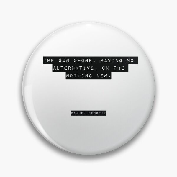 Item preview, Samuel Beckett Quote designed and sold by RJ123.
