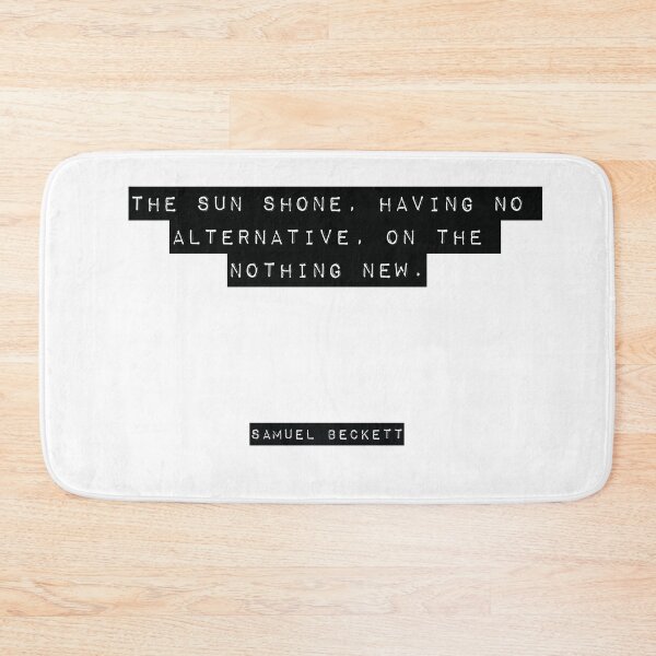 Item preview, Samuel Beckett Quote designed and sold by RJ123.