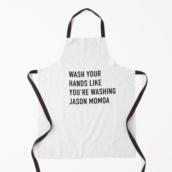 Item preview, Wash Your Hands Like You're Washing Jason Momoa designed and sold by HiFeliciaDesign.