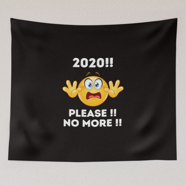 Item preview, 2020! Please! No More! designed and sold by zdshannon.