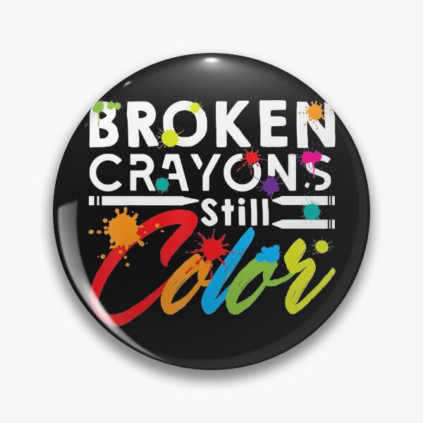 Item preview, Broken Crayons Still Color T-Shirt - Mental Health Awareness designed and sold by Luxurytrend.