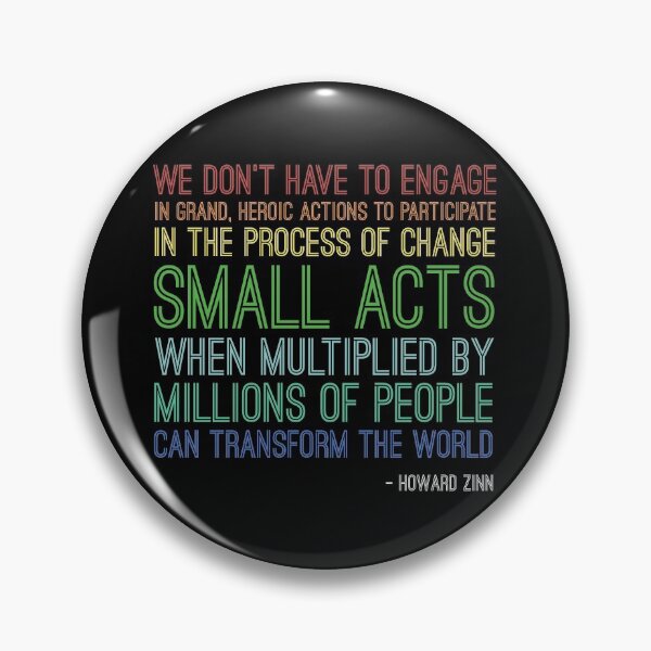 Item preview, Motivational & Inspiring Quotes About Change - Howard Zinn Quote - Great Sayings designed and sold by yeknow.