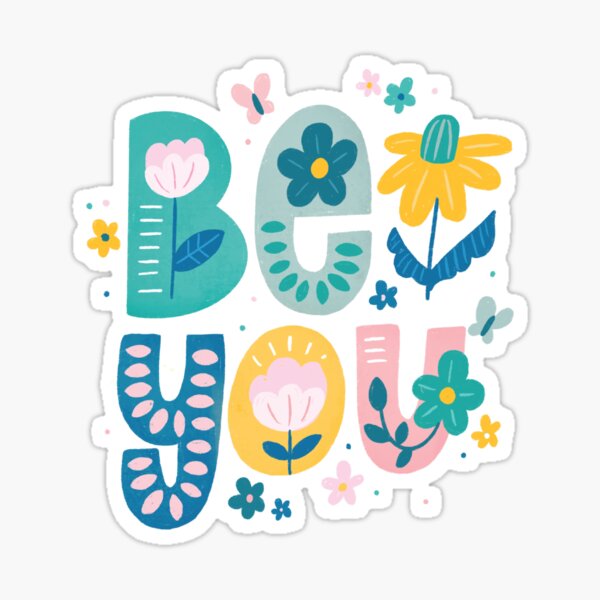 Be You Sticker