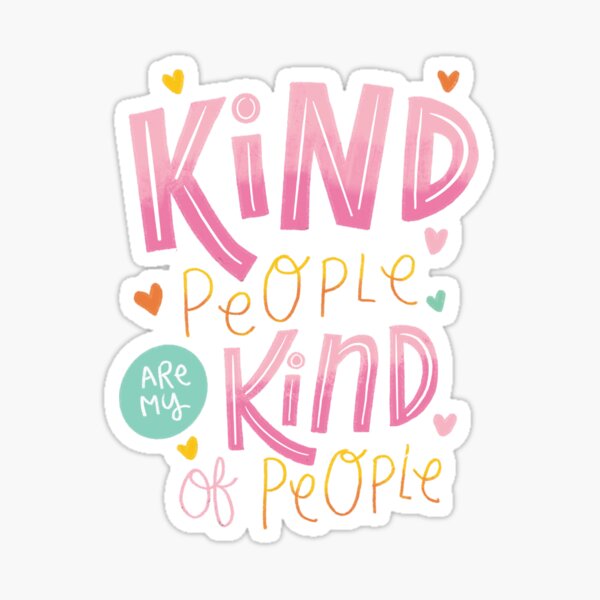Kind People Sticker