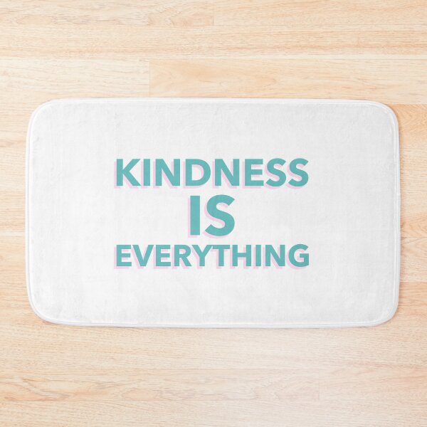 Item preview, Kindness is everything designed and sold by Lisa Lucero.