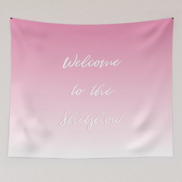 Item preview, Welcome to the Shitshow Pink Ombre designed and sold by janewwu.