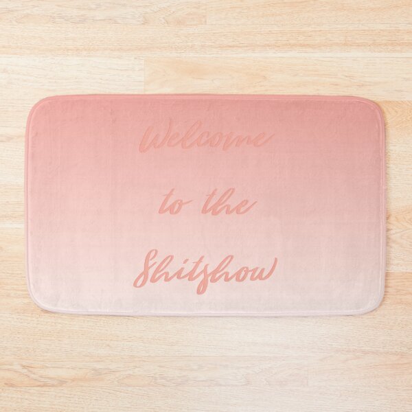 Item preview, Welcome to the Shitshow Peach Ombre designed and sold by janewwu.