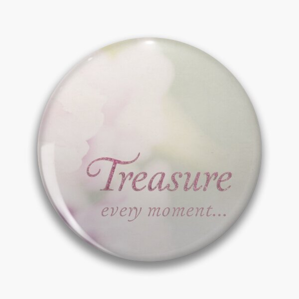 Item preview, Treasure Every Moment designed and sold by Photo Art By Anita.