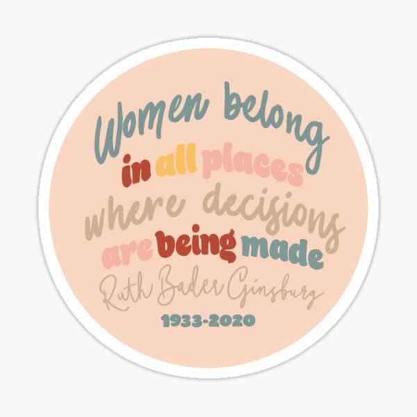 Ruth Bader Ginsburg Quote Sticker