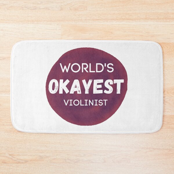 Item preview, World's Okayest Violinist designed and sold by sherwinc.
