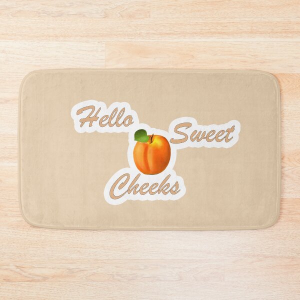 Item preview, Hello sweet cheeks designed and sold by e-z4k.