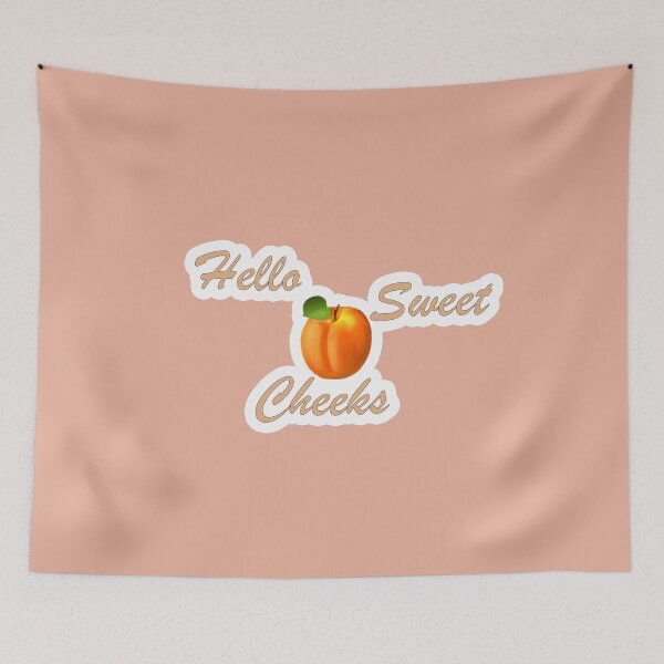 Item preview, Hello sweet cheeks designed and sold by e-z4k.