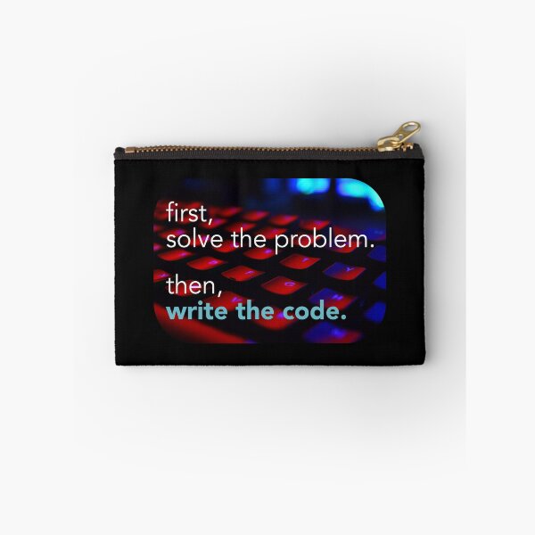 Item preview, First solve the problem then write the code. Coding meme designed and sold by Robloz.