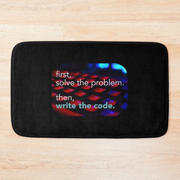 Item preview, First solve the problem then write the code. Coding meme designed and sold by Robloz.