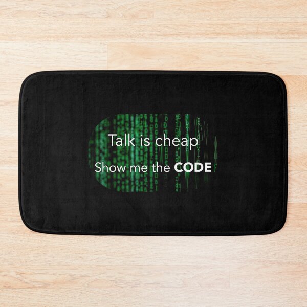 Item preview, Talk is cheap, show me the code. Coding meme designed and sold by Robloz.