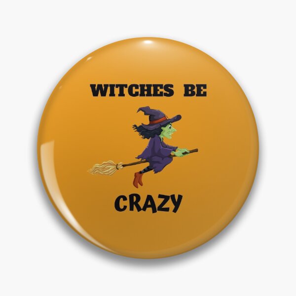 Item preview, Witches Be Crazy designed and sold by MRCoopGroup.