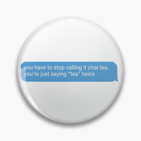 Item preview, Stop calling it chai tea designed and sold by islandchicart.