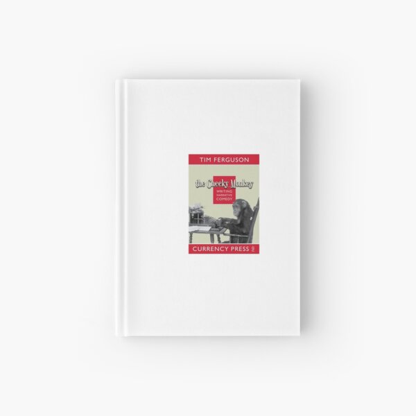 Tim Ferguson - The Cheeky Monkey Hardcover Journal
