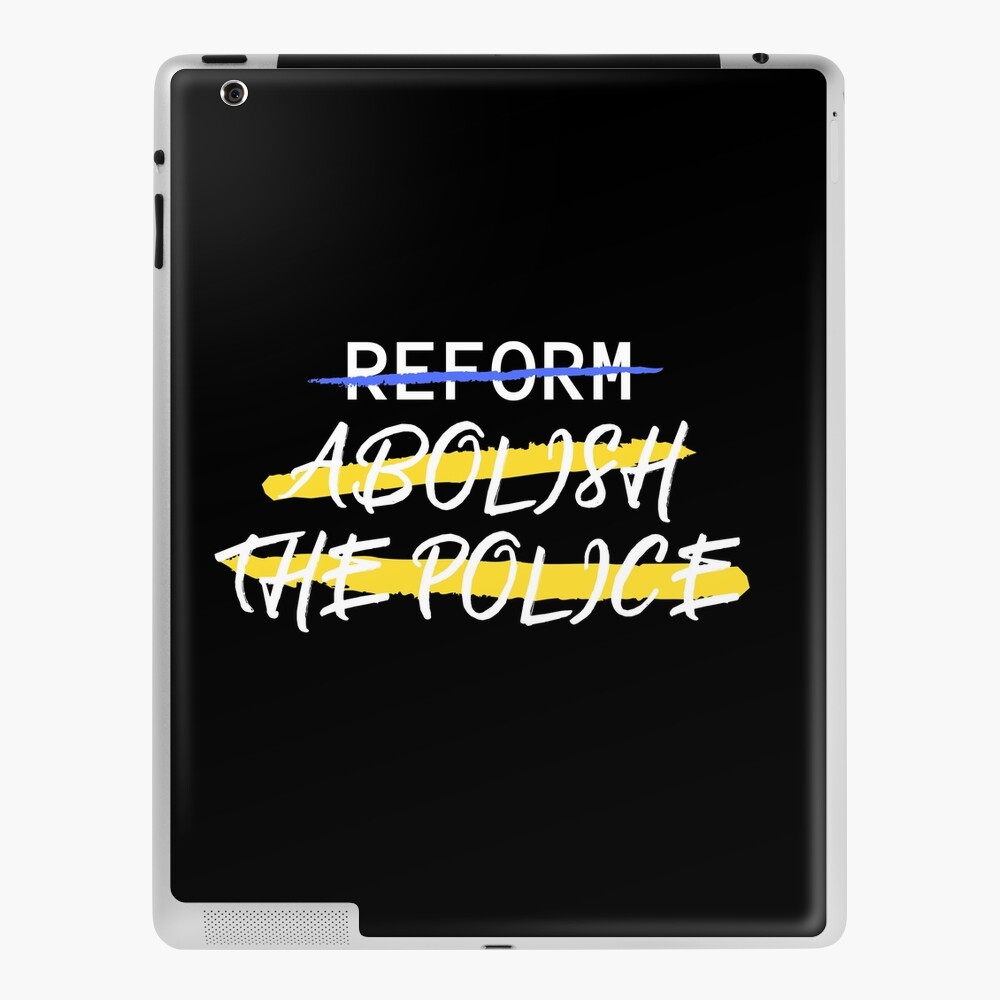 Reform Abolish the Police iPad Case & Skin