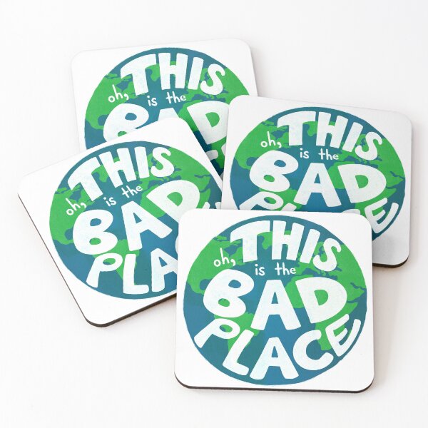 Item preview, Oh, THIS is the Bad Place... designed and sold by Katie O'Shaughnessy.