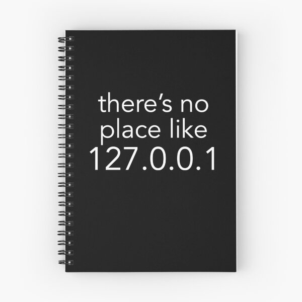 Item preview, There’s no place like 127.0.0.1 Coding meme designed and sold by Robloz.