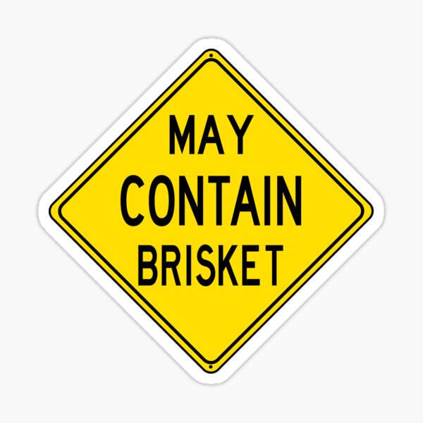 Caution - May Contain Brisket Sticker