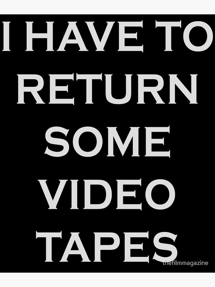 "I Have To Return Some Video Tapes American Psycho Inspired